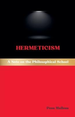 Hermeticism: A Note on the Philosophical School - Pons Malleus - cover