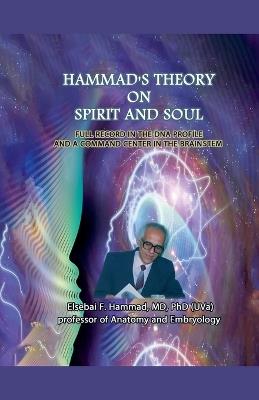 Hammad's Theory On Spirit and Soul - Elsebai Hammad - cover