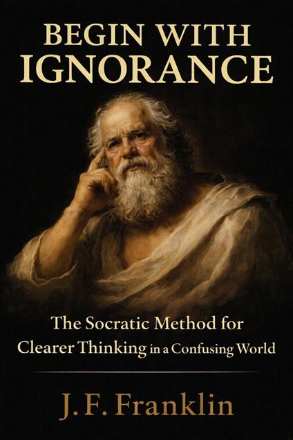 Begin with Ignorance