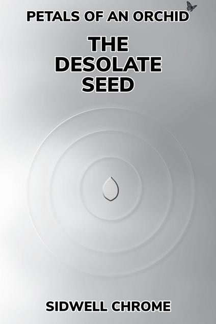 The Desolate Seed