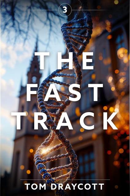 The Fast Track 3 - Tom draycott - ebook