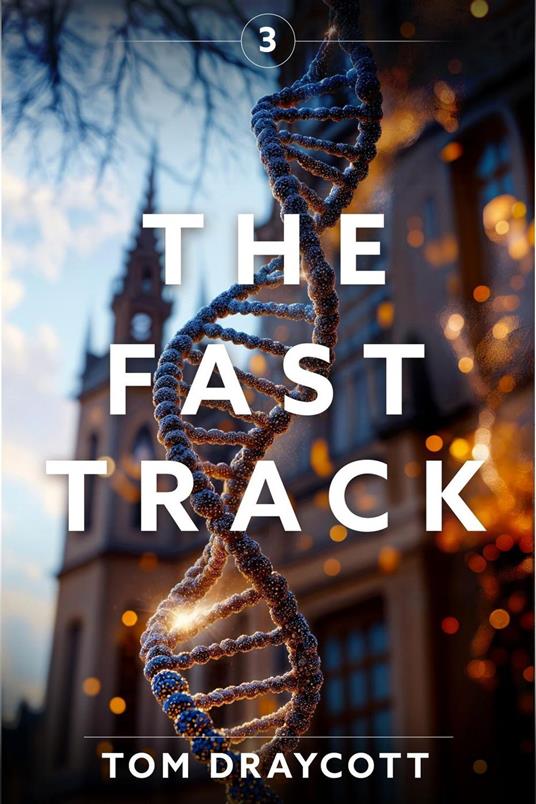 The Fast Track 3 - Tom draycott - ebook