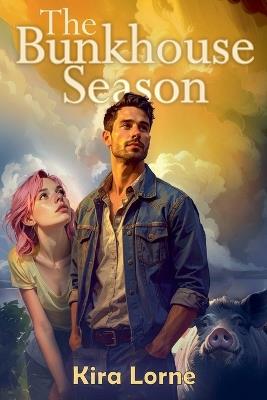 The Bunkhouse Season - Kira Lorne - cover