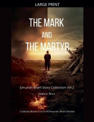 The Mark and the Martyr - Janice Wee - cover