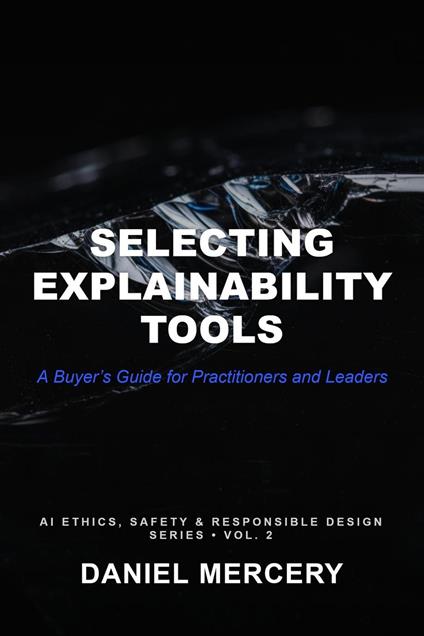 Selecting Explainability Tools