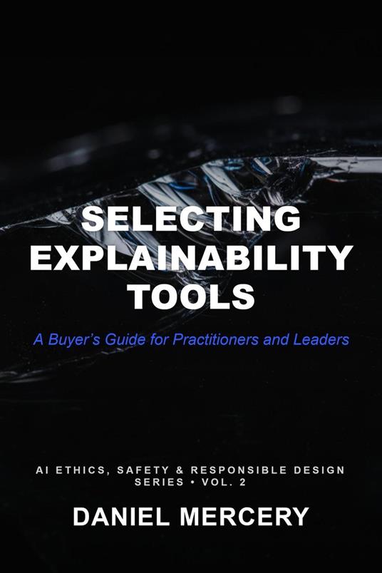 Selecting Explainability Tools