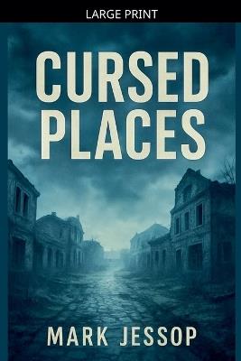 Cursed Places - Mark Jessop - cover