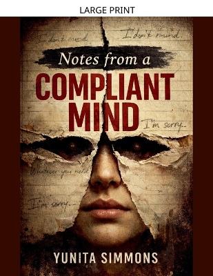 Notes from a Compliant Mind - Yunita Simmons - cover
