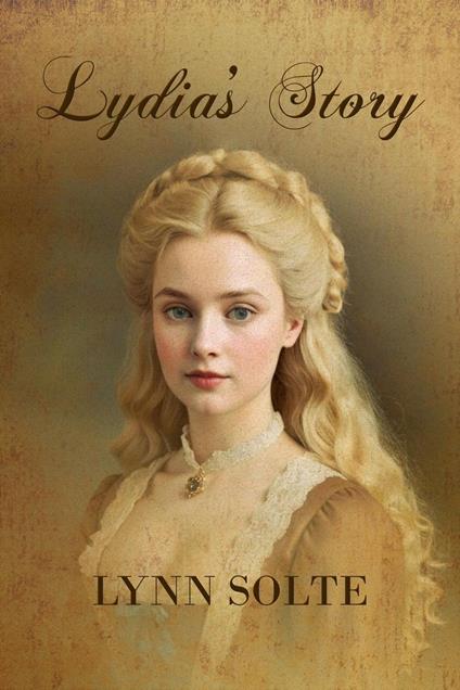 Lydia’s Story - Lynn Solte - ebook