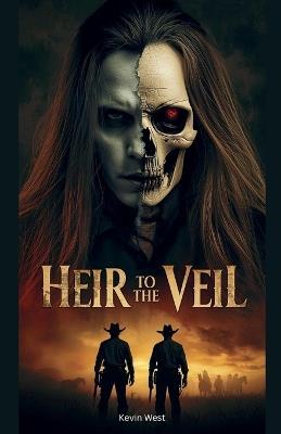 Heir to the Veil - Kevin West - cover