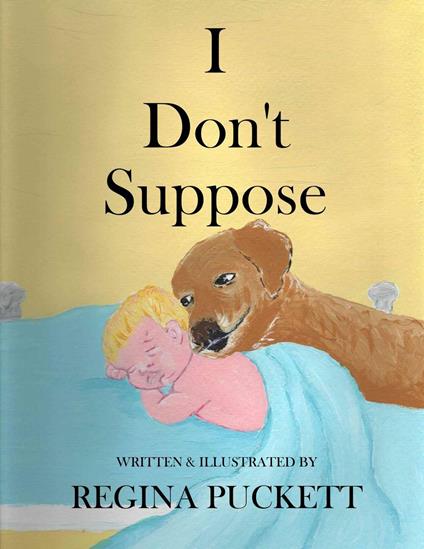 I Don't Suppose - Regina Puckett - ebook