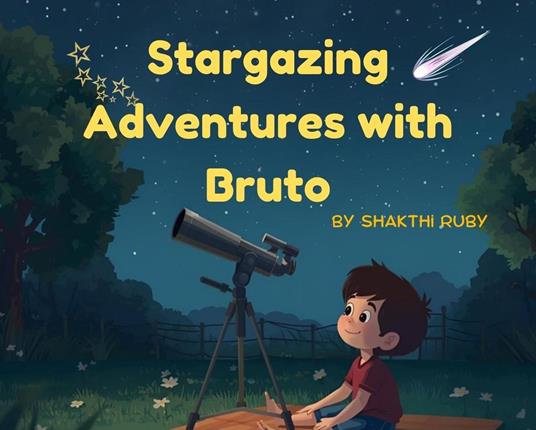 Stargazing Adventures with Bruto