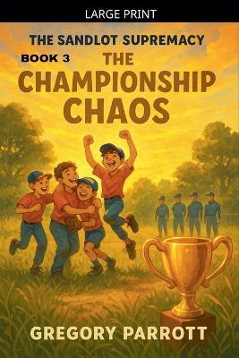 The Championship Chaos - Gregory Parrott - cover