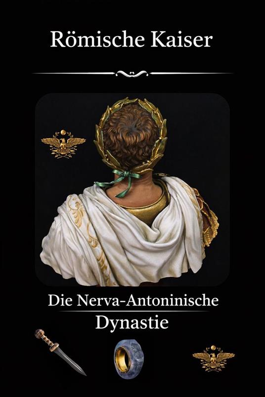 Römische Kaiser Nerva–Antoninische Dynastie