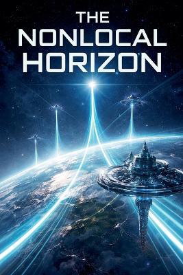The NonLocal Horizon - Andrew Mañus Loable - cover