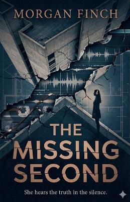 The Missing Second - Morgan Finch - cover