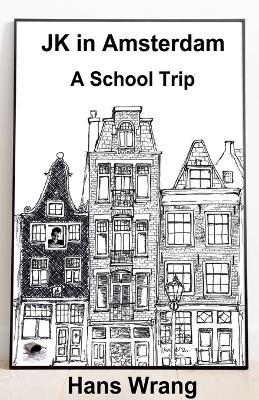 JK in Amsterdam - Hans Wrang - cover