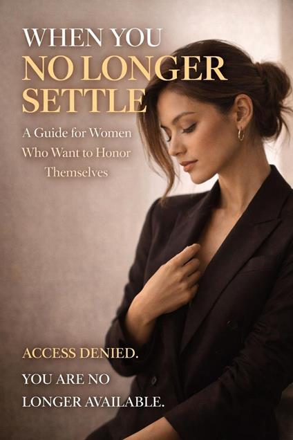 When You No Longer Settle