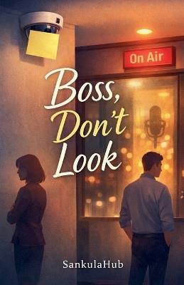 Boss, Don't Look - Sankulahub - cover