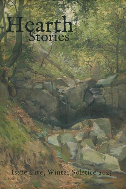 Hearth Stories, Winter Solstice 2025