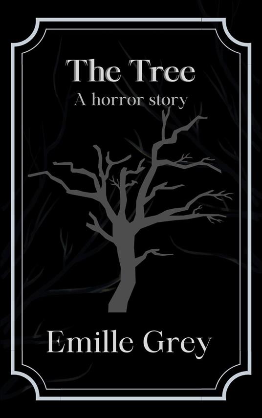 The Tree: a Horror Story