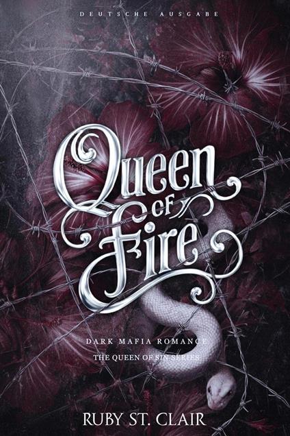 Queen of Fire: Dark Mafia Romance (Deutsche Ausgabe)
