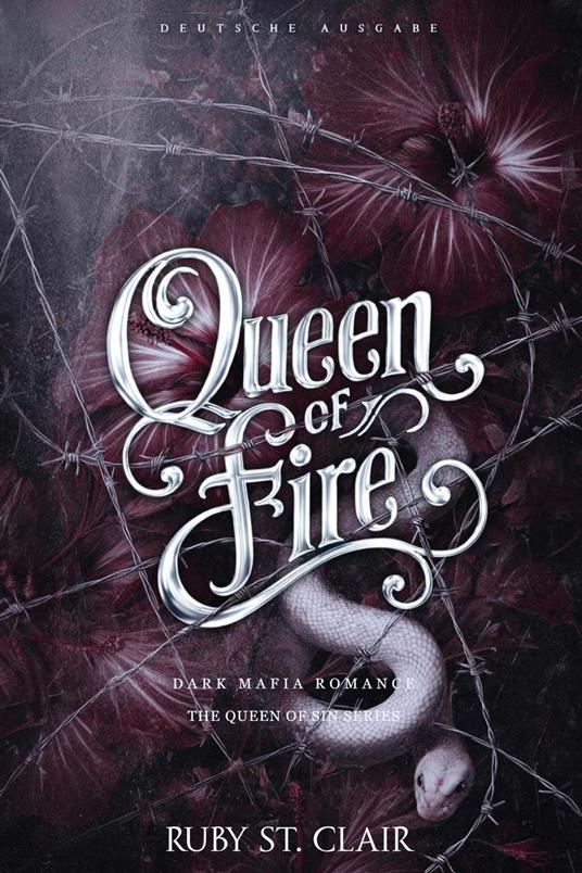 Queen of Fire: Dark Mafia Romance (Deutsche Ausgabe)