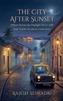 The City After Sunset - Rajesh Seshadri - cover