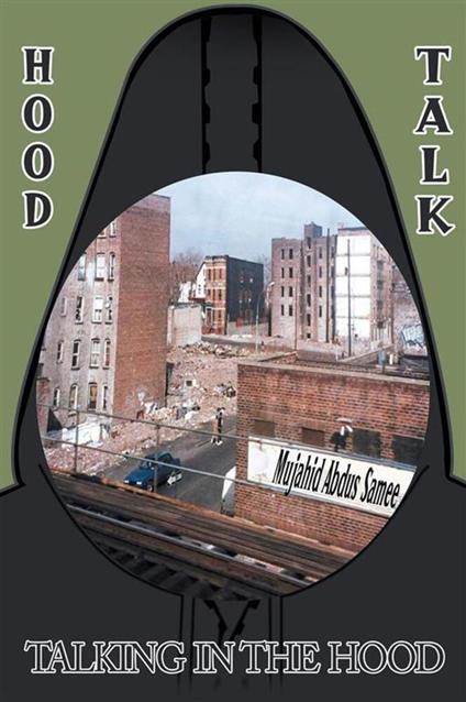 Hood Talk: Talking in the Hood