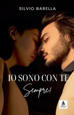 IO Sono Con Te. Sempre! - Silvio Barella - cover