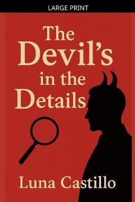 The Devil's in the Details - Luna Castillo - cover