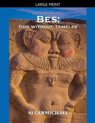 Bes: God without Temples - Aj Carmichael - cover