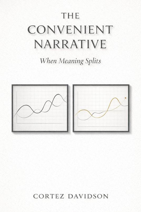The Convenient Narrative: When Meaning Splits