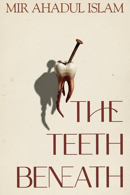 The Teeth Beneath