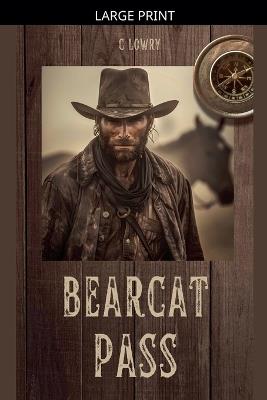 Bearcat Pass - C Lowry - cover