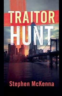 Traitor Hunt - Stephen McKenna - cover