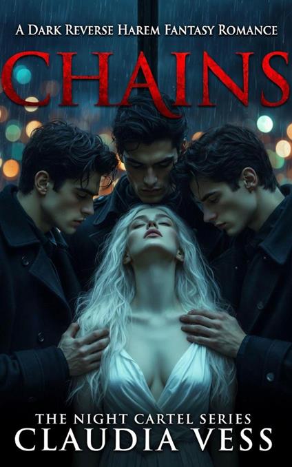 Chains: A Dark Reverse Harem Fantasy Romance