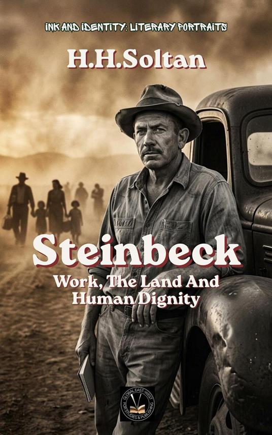 Steinbeck: Work, The Land And Human Dignity