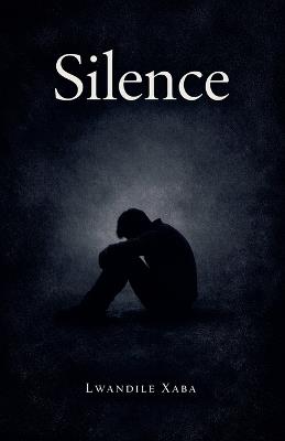 Silence - Lwandile Xaba - cover