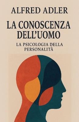 La conoscenza dell'uomo - Alfred Adler - cover