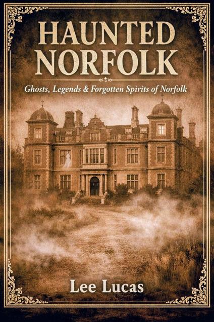 Haunted Norfolk