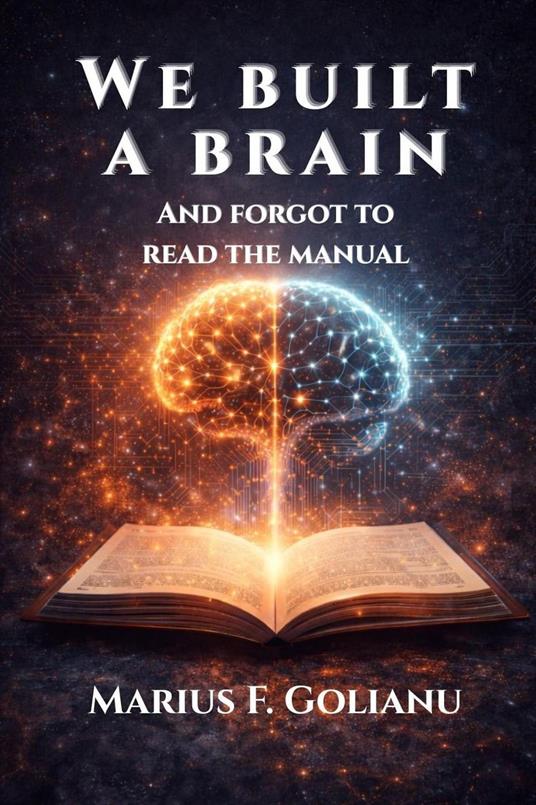We built a brain and forgot to read the manual