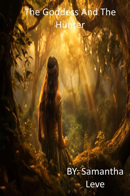 The Goddess And The Hunter