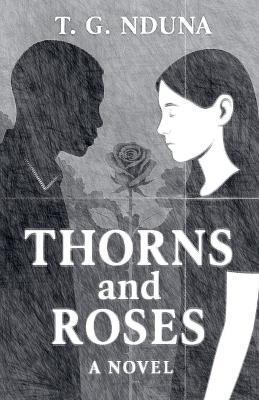 Thorns and Roses - T G Nduna - cover