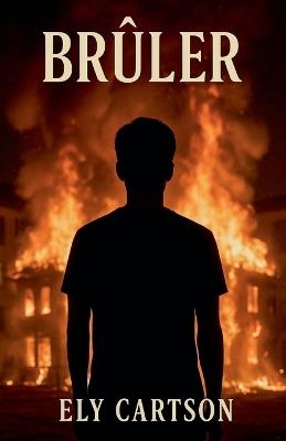 Brûler - Ely Cartson - cover