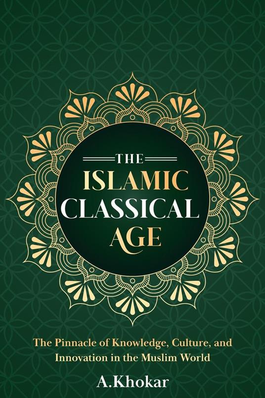 The Islamic Classical Age