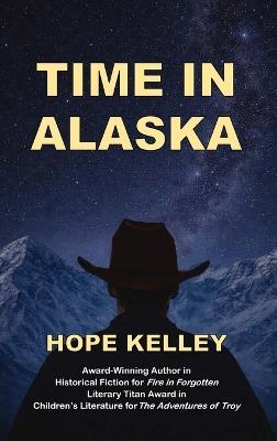 Time in Alaska - Hope Kelley - cover