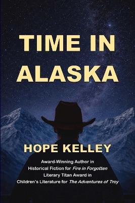 Time in Alaska - Hope Kelley - cover