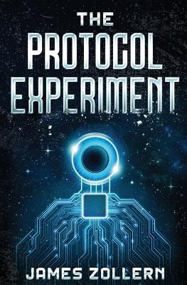 The Protocol Experiment - James Zollern - cover