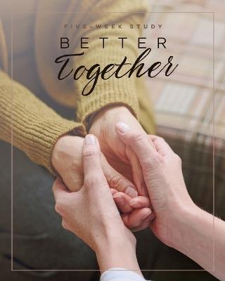 Better Together: A Ladies Bible Study on Community - Michelle Cox - cover